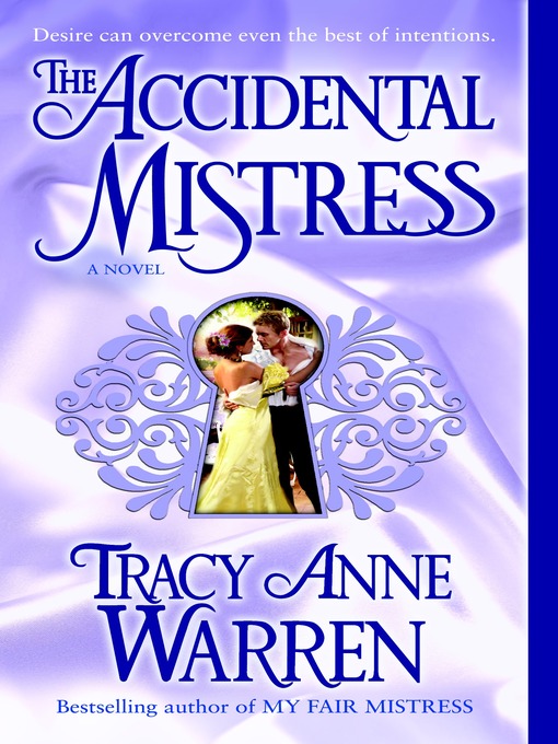 Title details for The Accidental Mistress by Tracy Anne Warren - Available